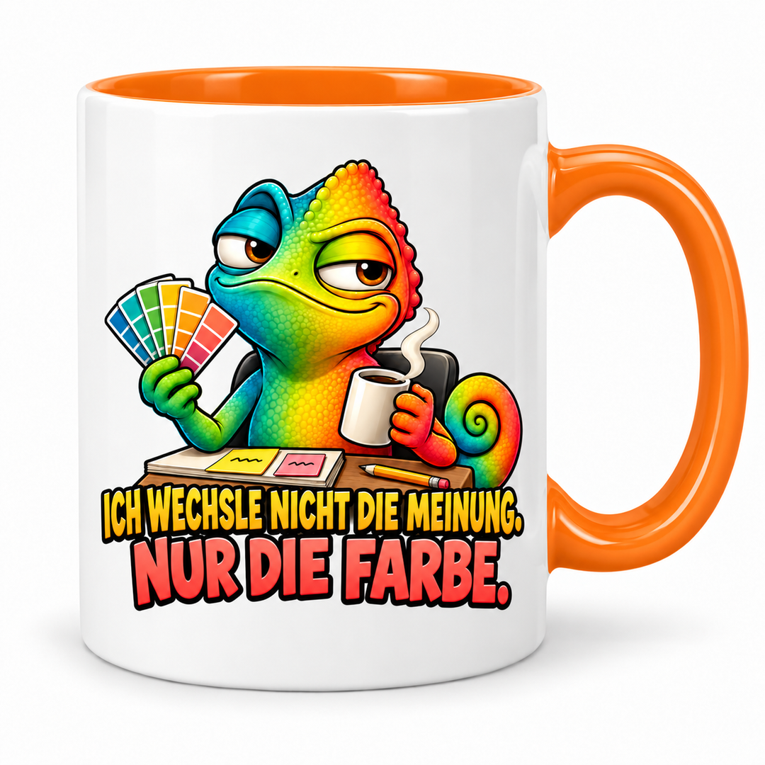 Lustige Chamäleon-Tasse in Orange – Ich wechsle nicht die Meinung. Nur die Farbe.