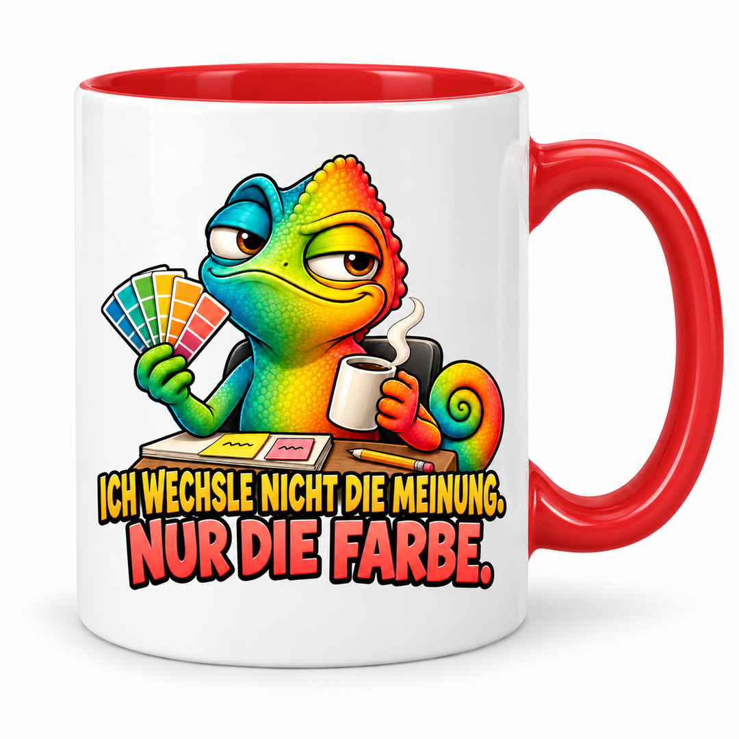 Lustige Chamäleon-Tasse in Rot – Ich wechsle nicht die Meinung. Nur die Farbe.