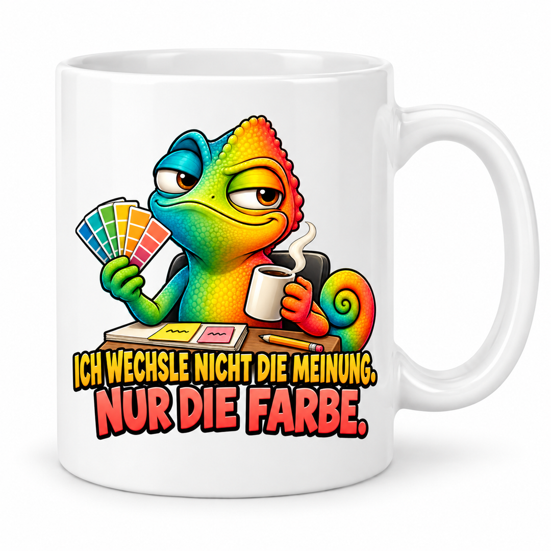 Lustige Chamäleon-Tasse in Weiß – Ich wechsle nicht die Meinung. Nur die Farbe.