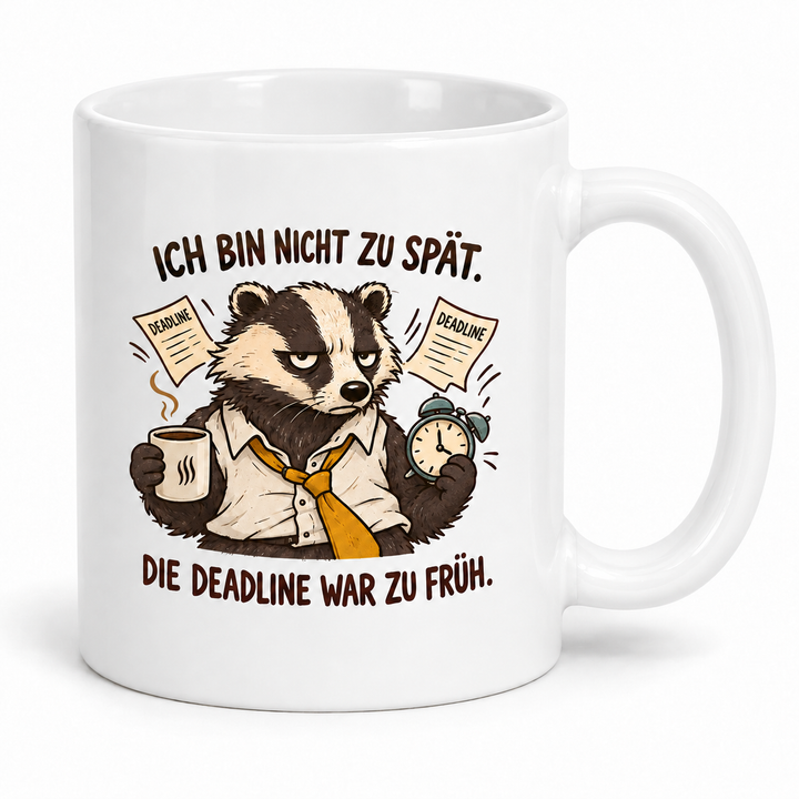 Dachs-Tasse Weiß – Ich bin nicht zu spät