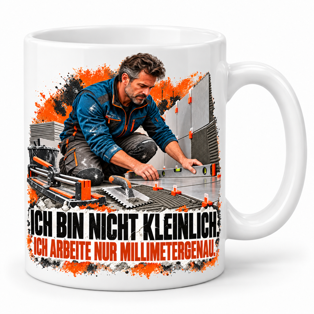 Fliesenleger-Tasse in Weiß – Ich bin nicht kleinlich