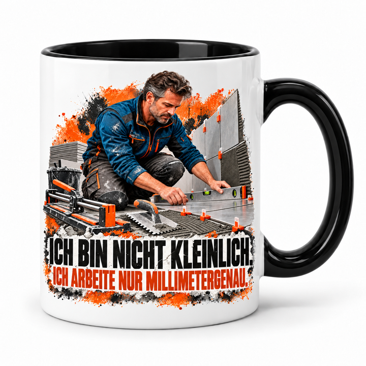 Fliesenleger-Tasse in Schwarz – Ich bin nicht kleinlich