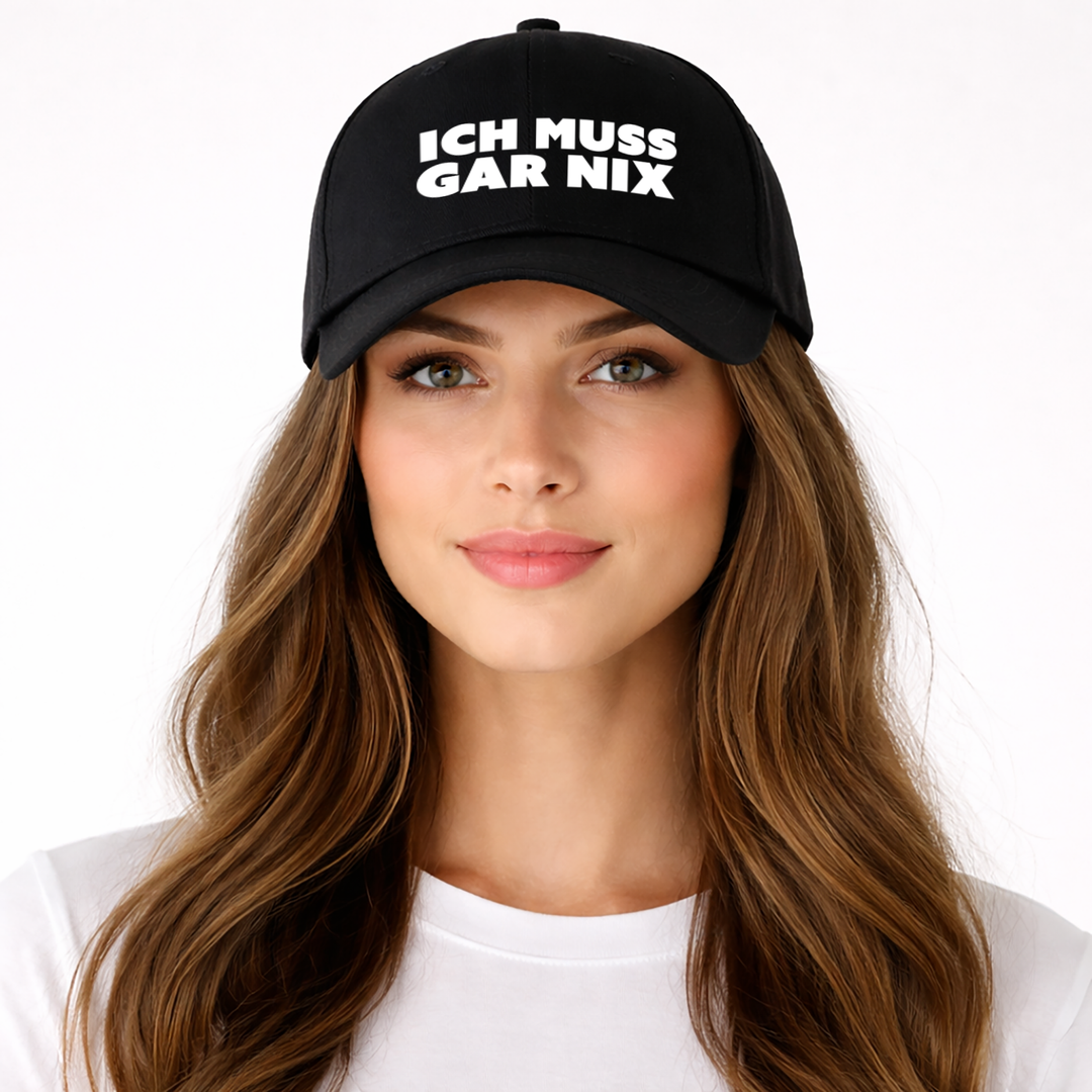 Ich muss gar nix Kappe – Lustige Cap | Perfektes Geschenk zum Geburtstag & für Freunde