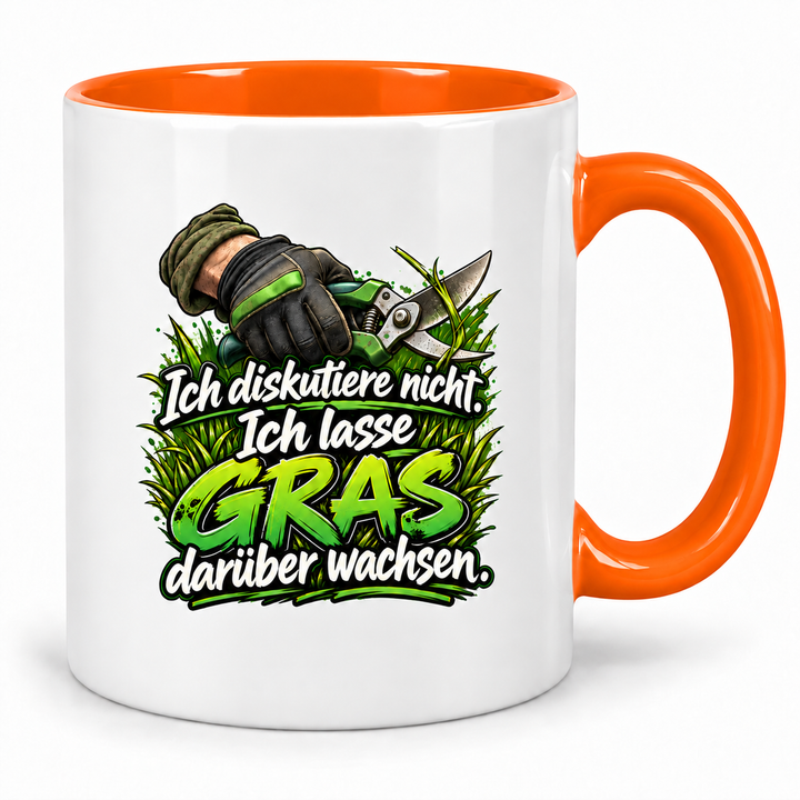 Gärtner-Tasse in Orange mit Spruch „Ich diskutiere nicht. Ich lasse Gras darüber wachsen.“