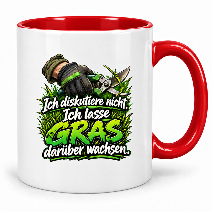 Gärtner-Tasse in Rot mit Spruch „Ich diskutiere nicht. Ich lasse Gras darüber wachsen.“
