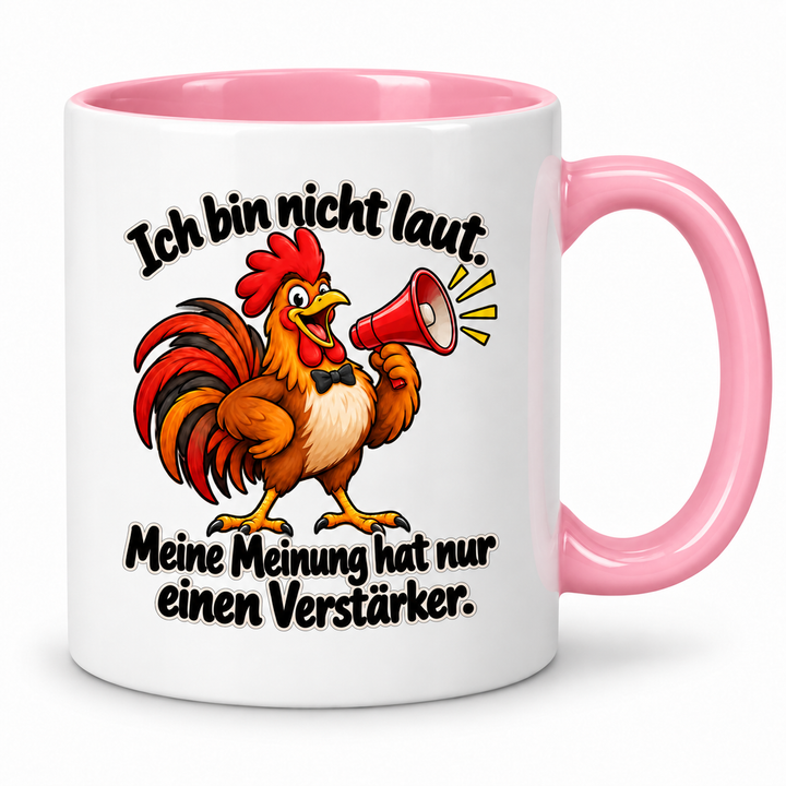 Hahn-Tasse „Meine Meinung hat einen Verstärker“ – Rosa