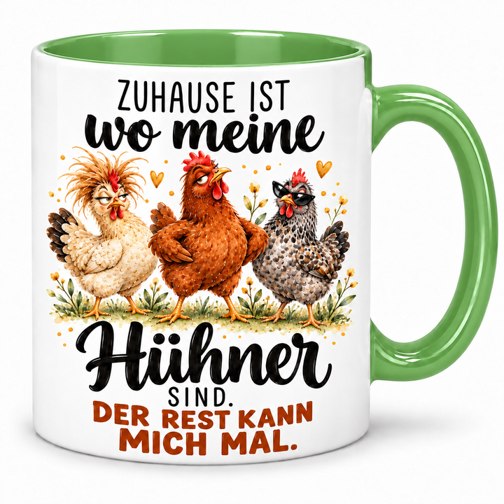 Freche Hühner-Tasse – Zuhause ist, wo meine Hühner sind – gruen