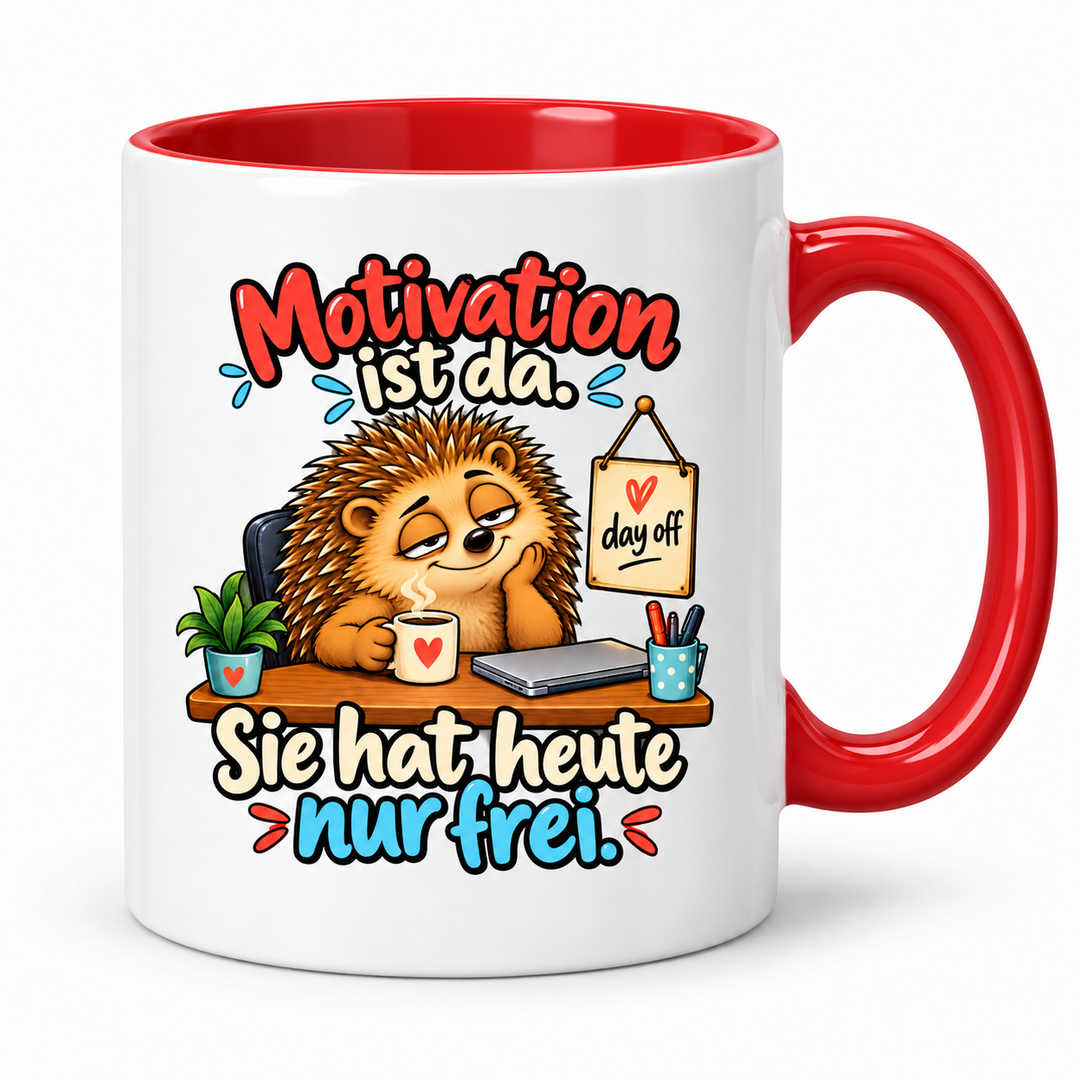 Lustige Igel-Tasse „Motivation ist da. Sie hat heute nur frei.“ – Rot