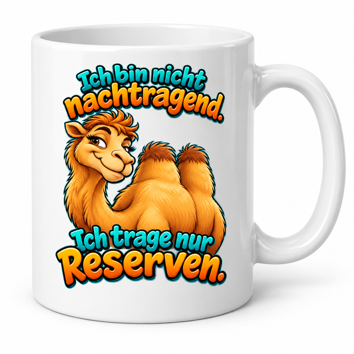 Lustige Kamel-Tasse in Weiß – Ich bin nicht nachtragend. Ich trage nur Reserven.