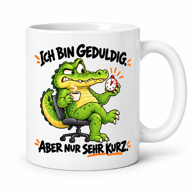 Lustige Krokodil-Tasse – Ich bin geduldig