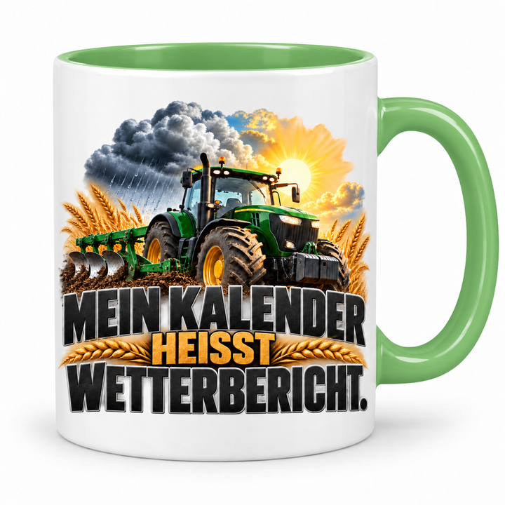 Landwirt Tasse Mein Kalender heißt Wetterbericht – Grün