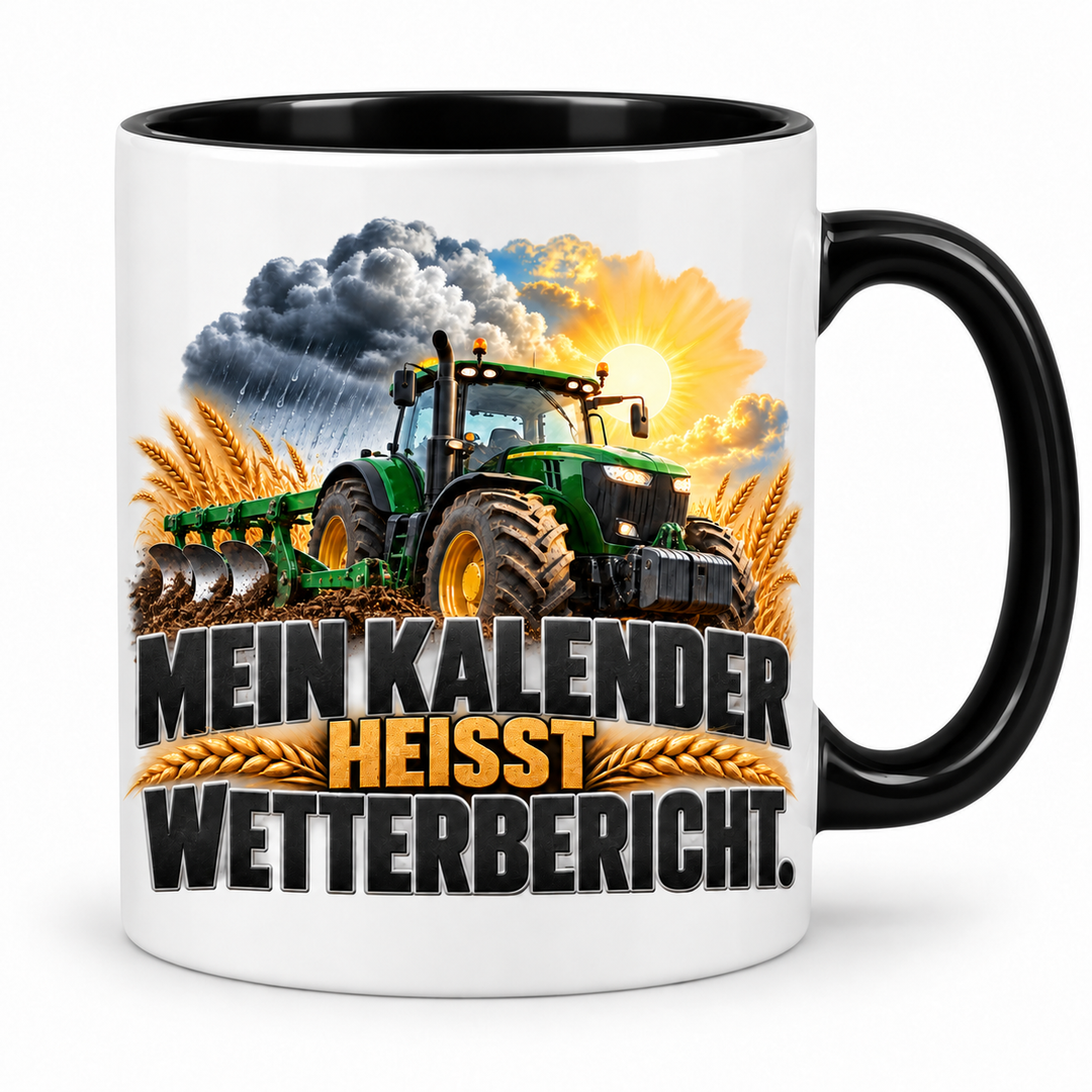 Landwirt Tasse Mein Kalender heißt Wetterbericht – Schwarz