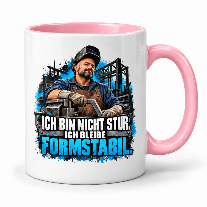 PEPAM Metallbauer-Tasse „Ich bin nicht stur. Ich bleibe formstabil.“ – Rosa