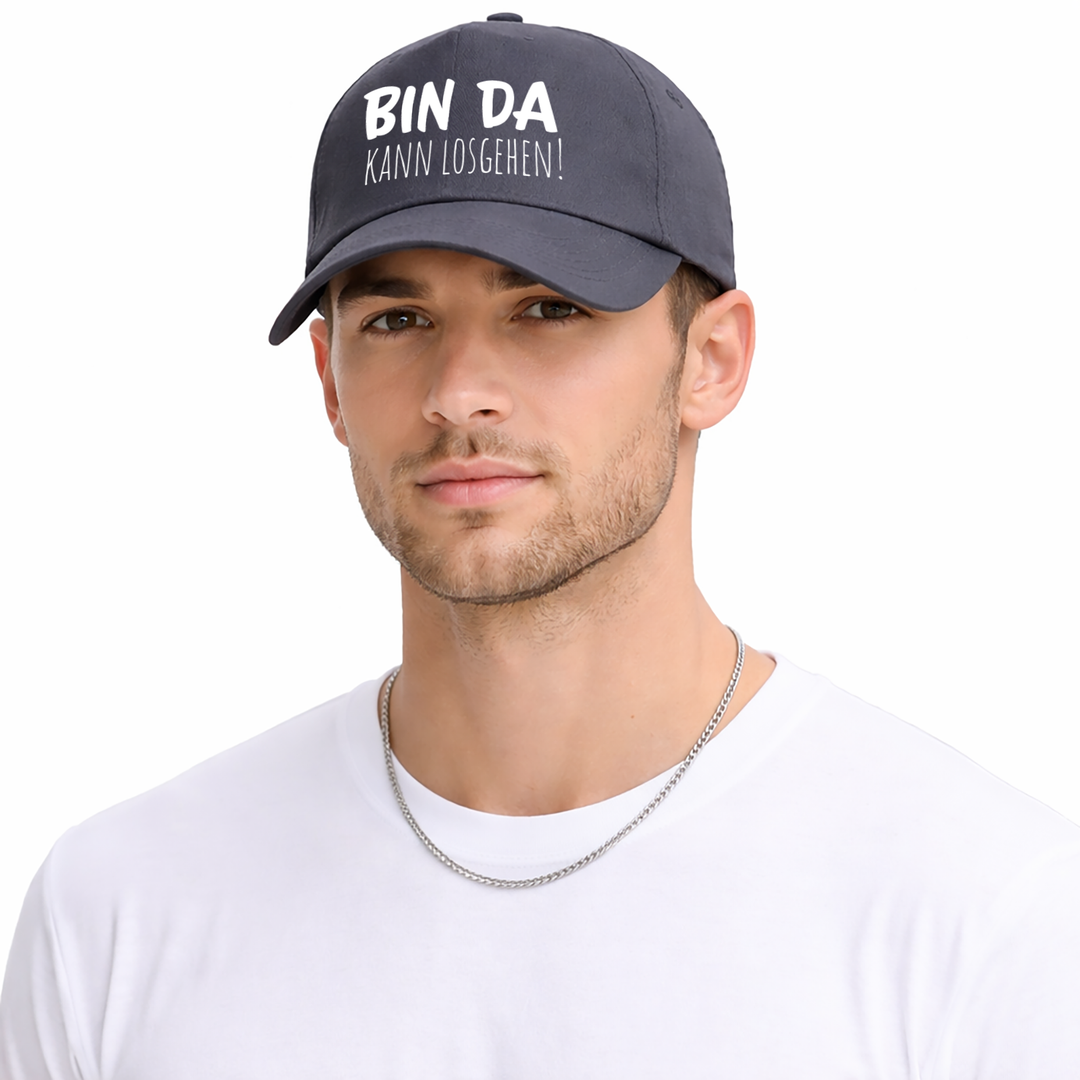 Bin da kann losgehen Kappe – Lustige Cap | Perfektes Geschenk für Party, JGA & Geburtstag