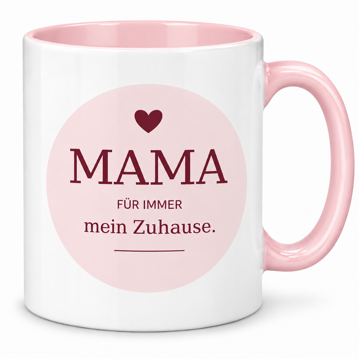 Mama-Tasse Für immer mein Zuhause – rosa