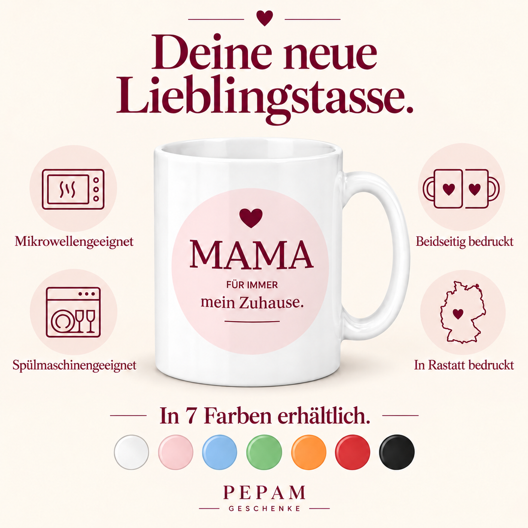 Mama-Tasse Für immer mein Zuhause – vorteile