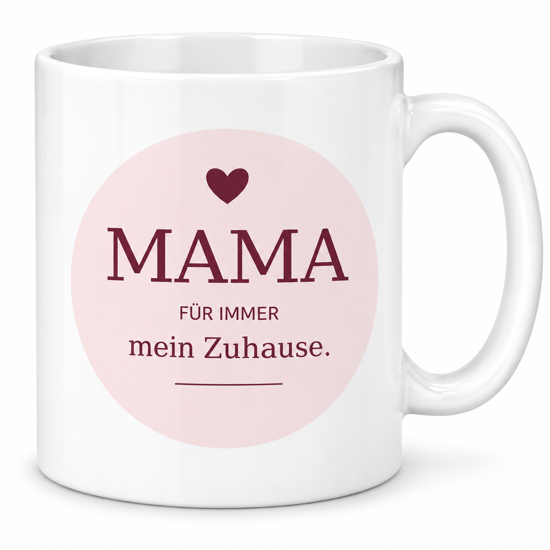 Mama-Tasse Für immer mein Zuhause – weiss