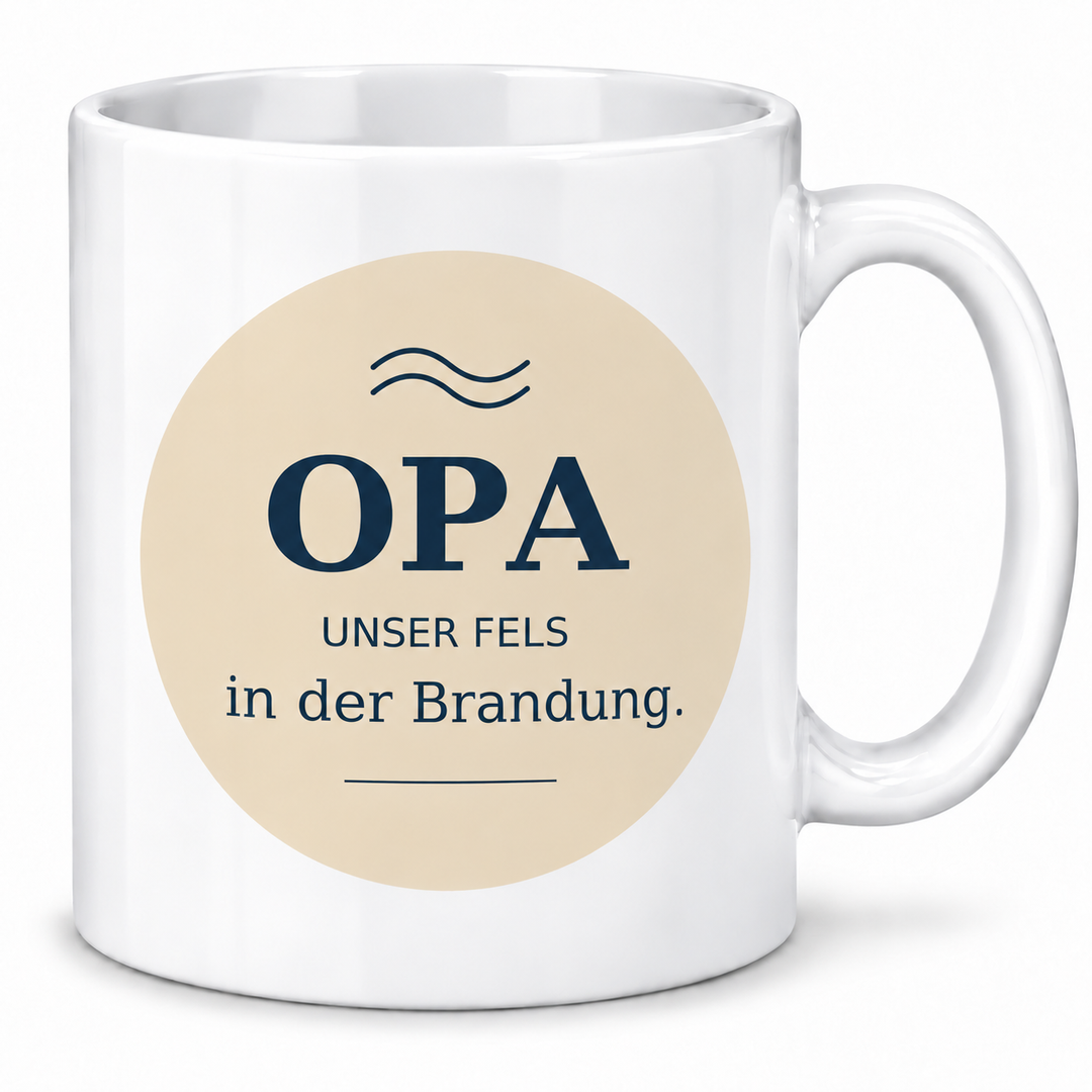 Opa-Tasse Unser Fels in der Brandung – weiss