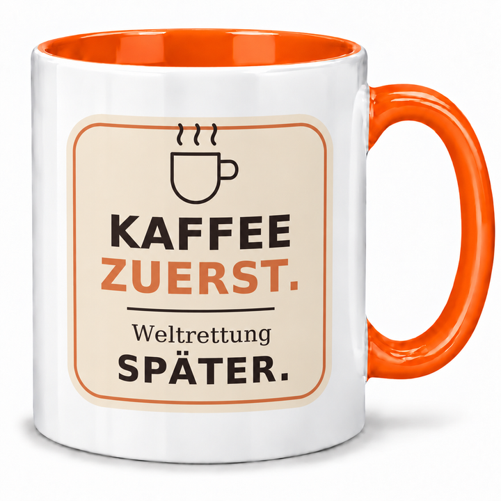 Lustige Kaffee-Tasse Weltrettung später mit orangem Henkel und Innenfarbe