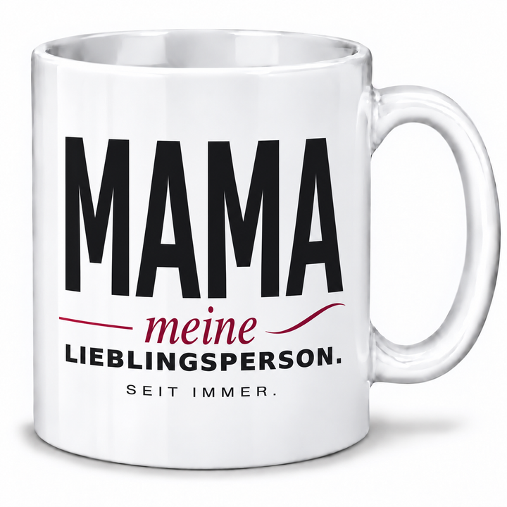 Mama-Tasse Meine Lieblingsperson – Schwarz-Bordeaux Design – weiss