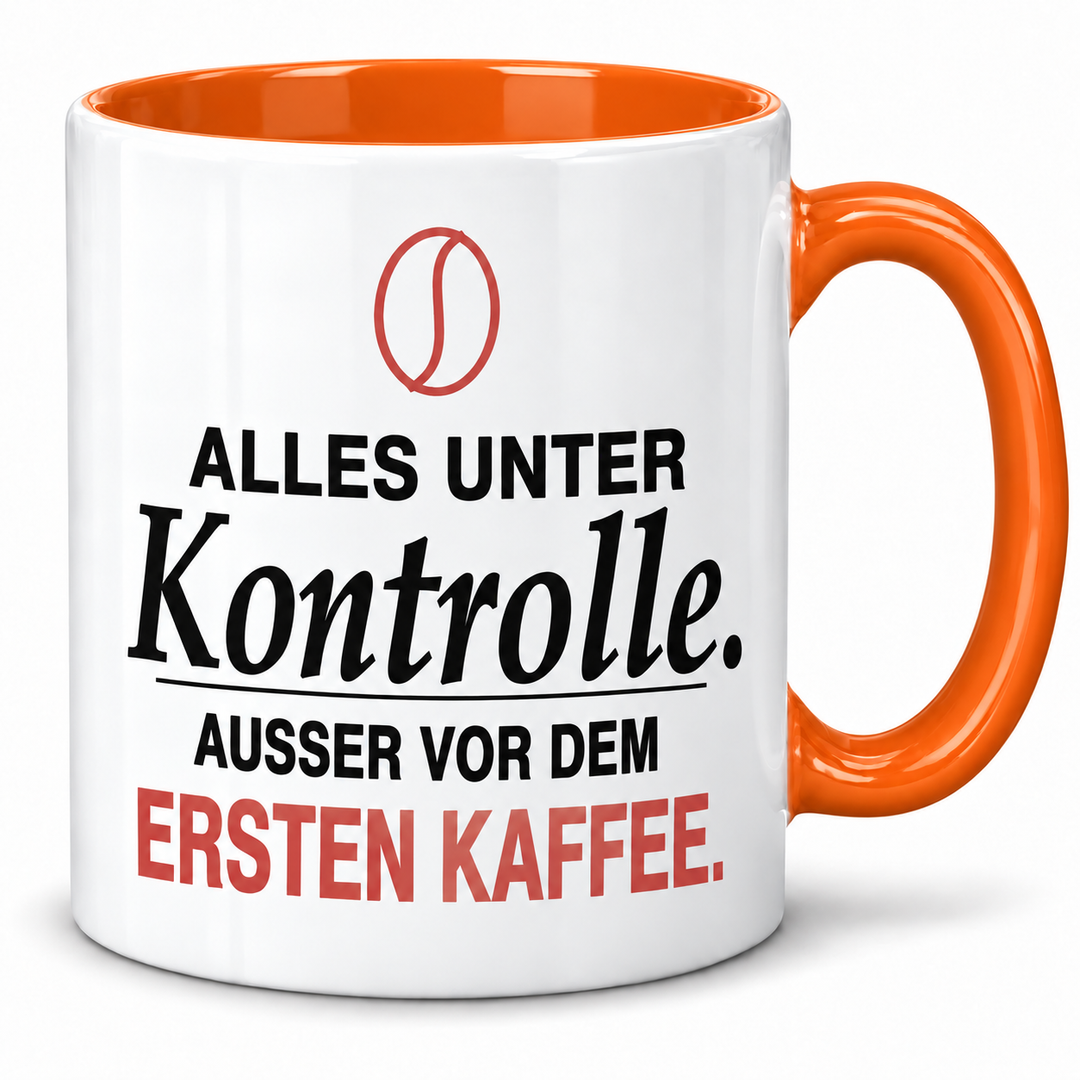 Lustige Kaffee-Tasse Alles unter Kontrolle in Orange