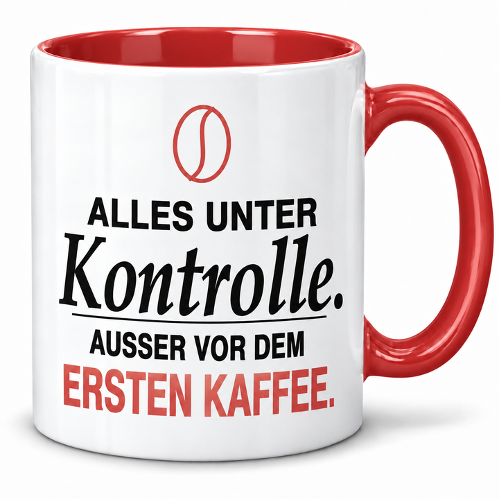 Lustige Kaffee-Tasse Alles unter Kontrolle in Rot