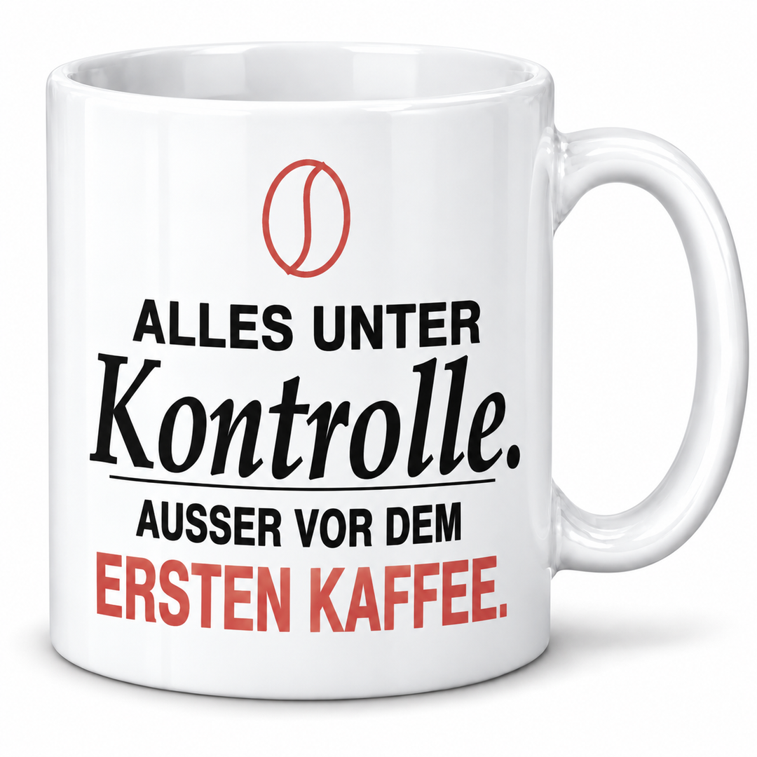 Lustige Kaffee-Tasse Alles unter Kontrolle in Weiß