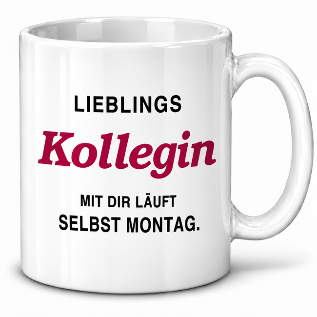 Lieblingskollegin-Tasse „Mit dir läuft selbst Montag“ – Geschenk, 7 Farben