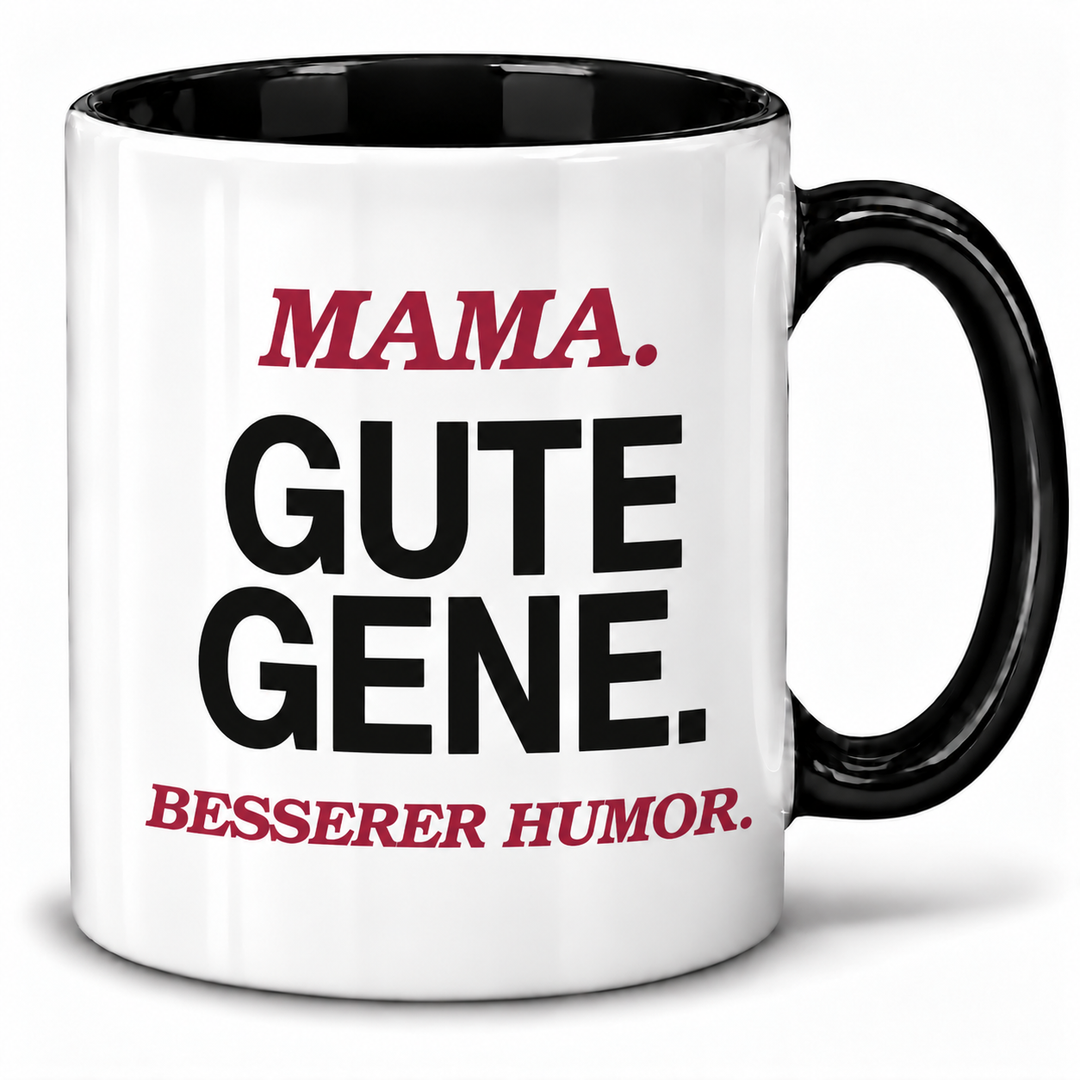 Mama-Tasse Gute Gene. Besserer Humor. – Schwarz