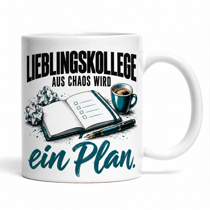 Lieblingskollege-Tasse – weiss – Aus Chaos wird ein Plan