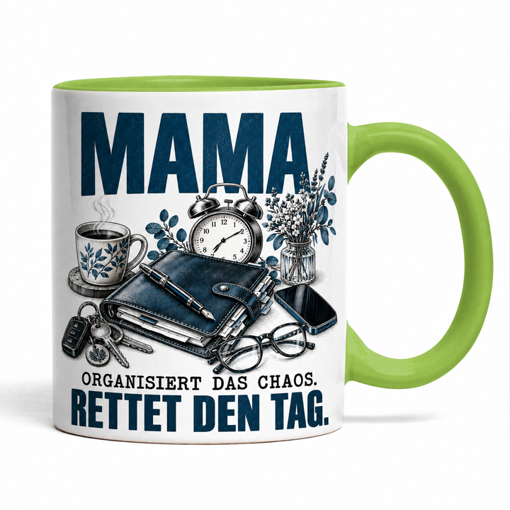 Mama-Tasse „Organisiert das Chaos. Rettet den Tag.“ – Grün