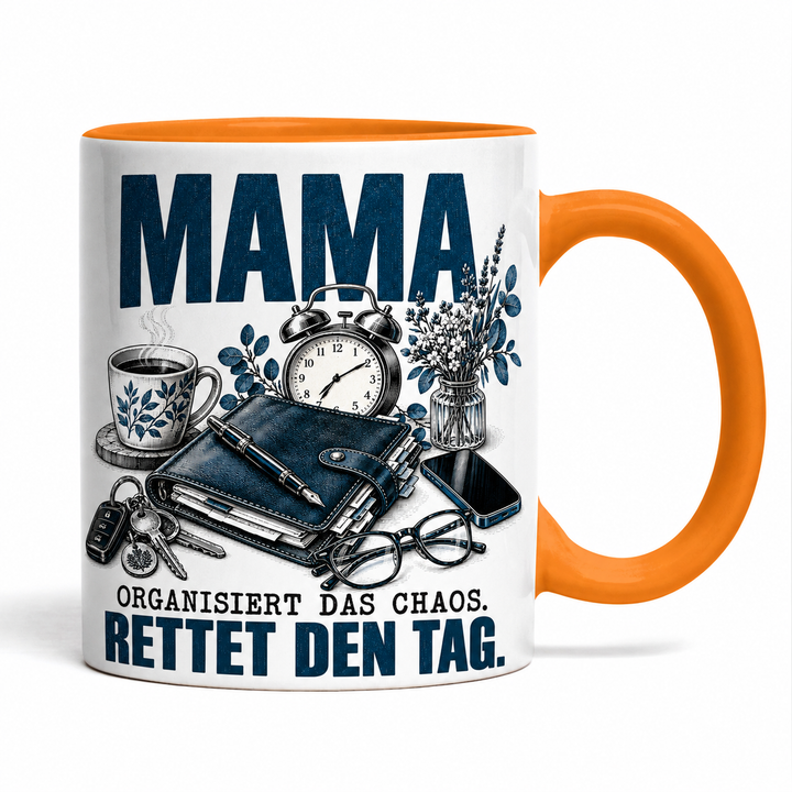 Mama-Tasse „Organisiert das Chaos. Rettet den Tag.“ – Orange