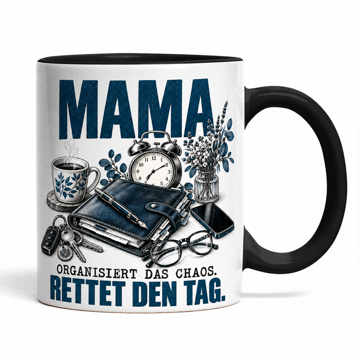 Mama-Tasse „Organisiert das Chaos. Rettet den Tag.“ – Schwarz