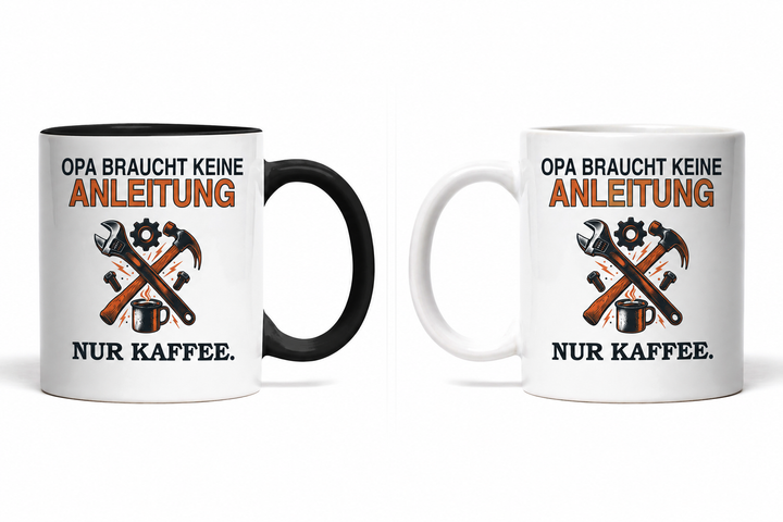 Opa-Tasse „Braucht keine Anleitung. Nur Kaffee.“ – Beidseitig