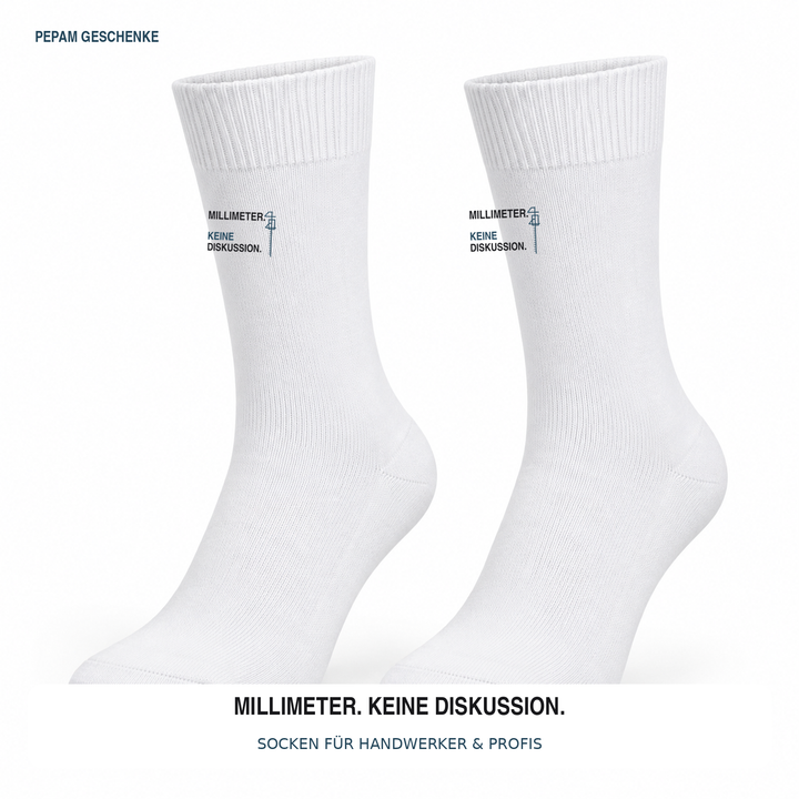 Weiße Handwerker-Socken mit dem Aufdruck Millimeter. Keine Diskussion.