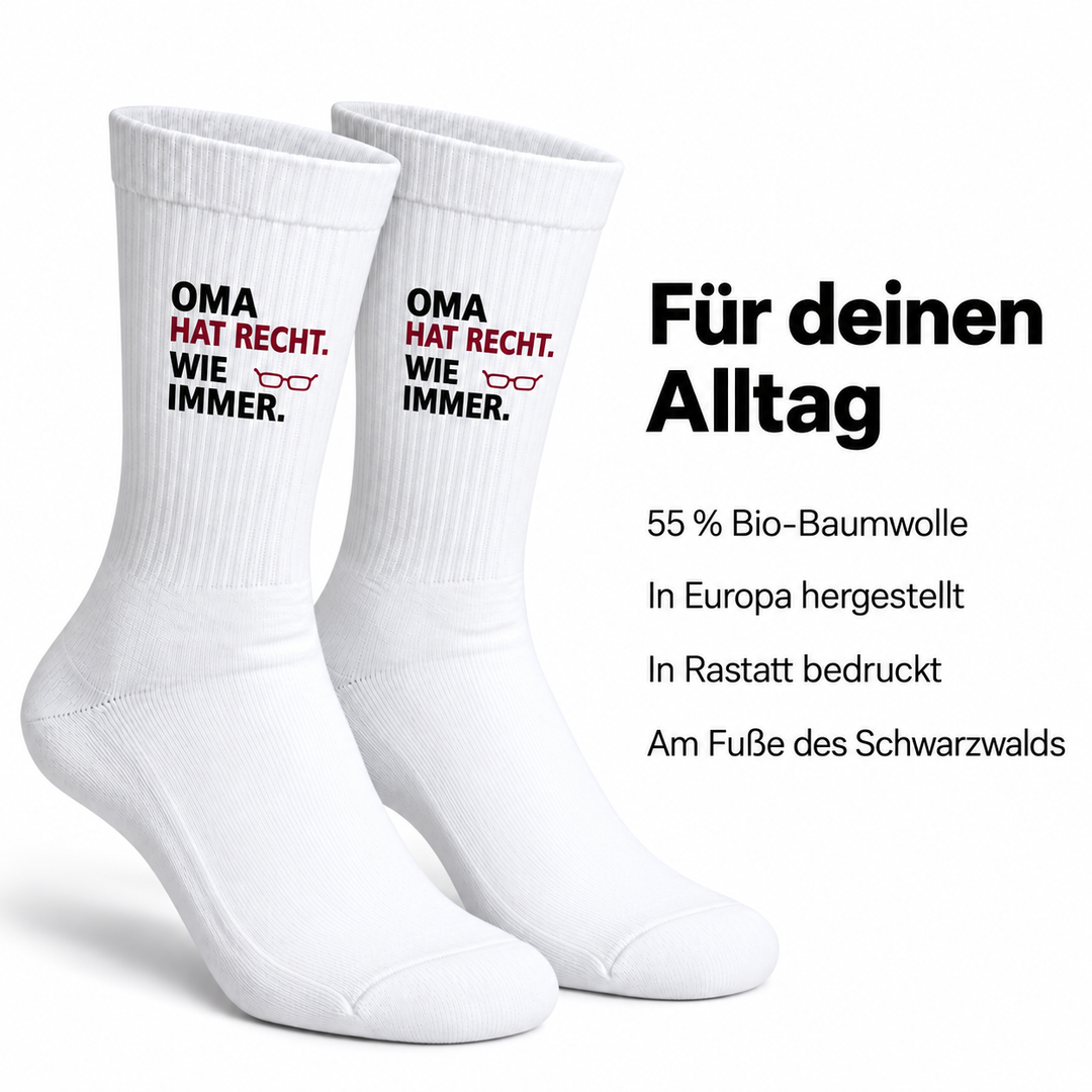 Oma hat recht. Wie immer. – 55 % Bio-Baumwolle, hergestellt in Europa und bedruckt in Rastatt