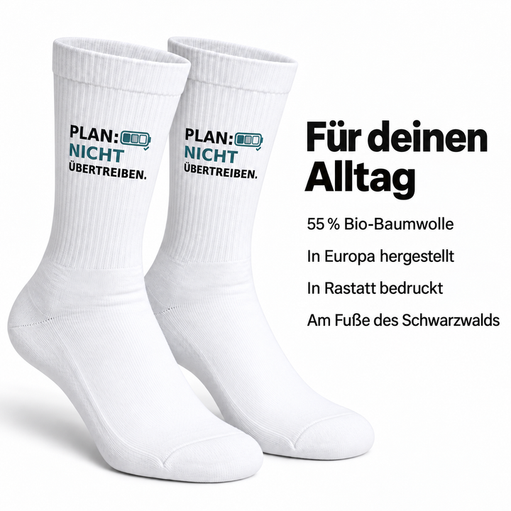Plan: Nicht übertreiben. – 55 % Bio-Baumwolle, hergestellt in Europa und bedruckt in Rastatt