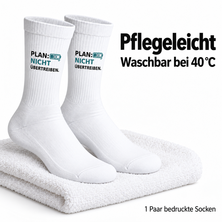 Plan: Nicht übertreiben. – Waschbar bei 40 °C