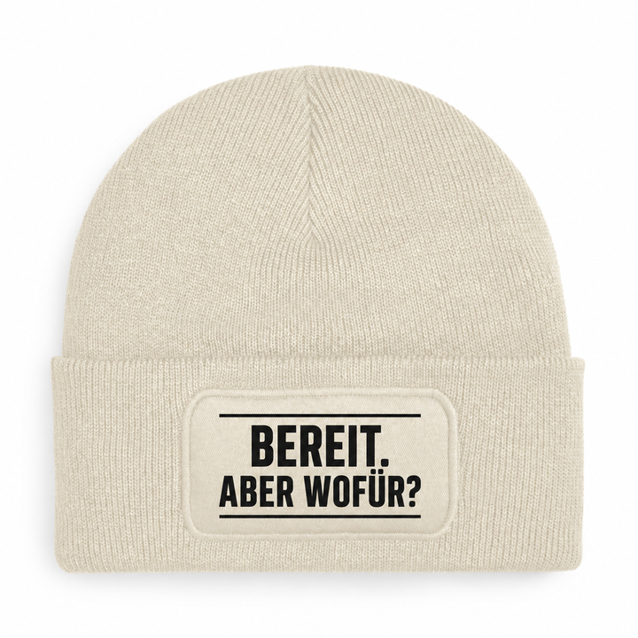 Mütze BEREIT. ABER WOFÜR? in Beige