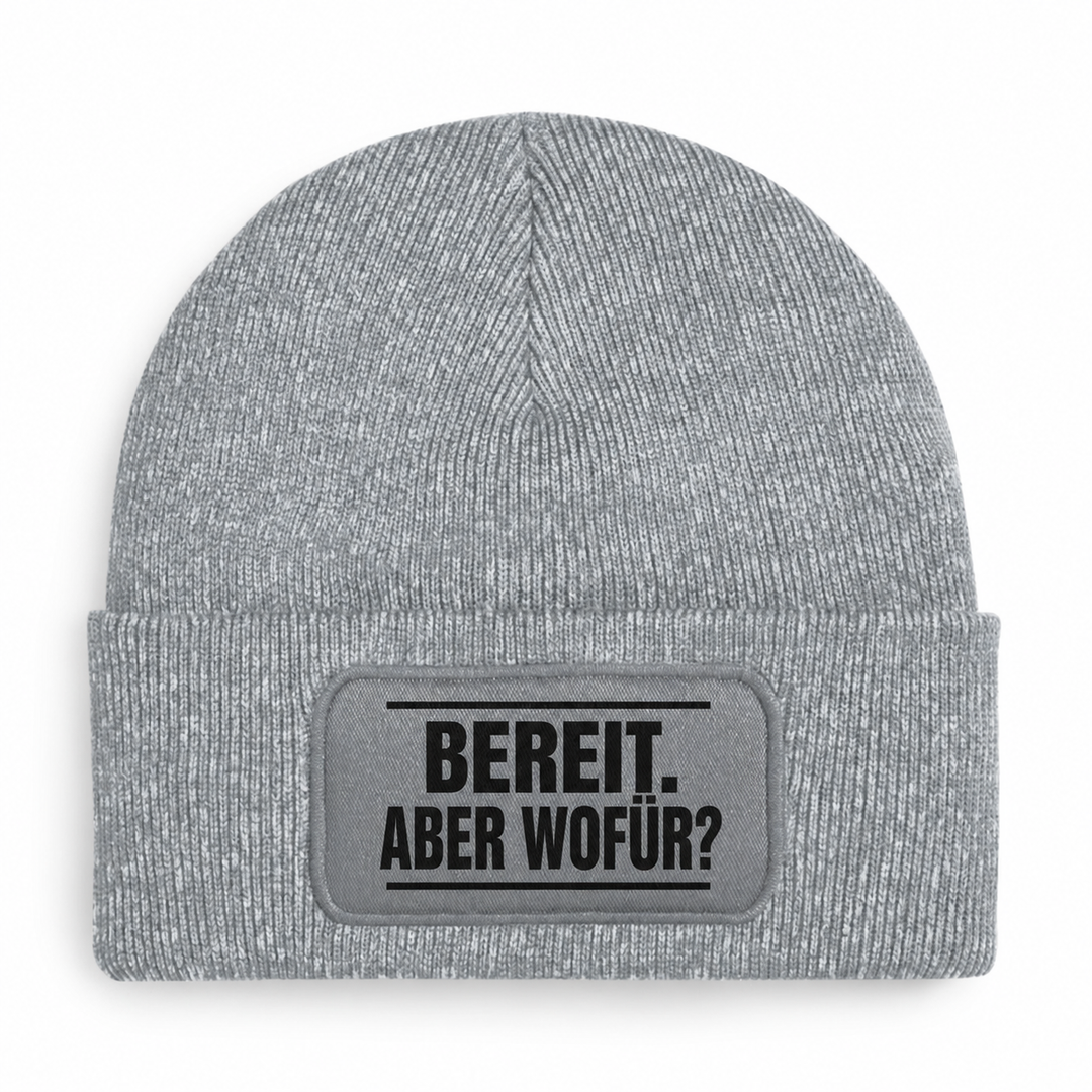 Mütze BEREIT. ABER WOFÜR? in Grau