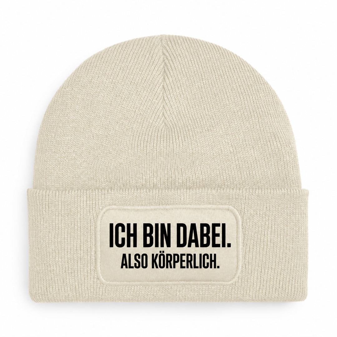Mütze ICH BIN DABEI. ALSO KÖRPERLICH. in Beige