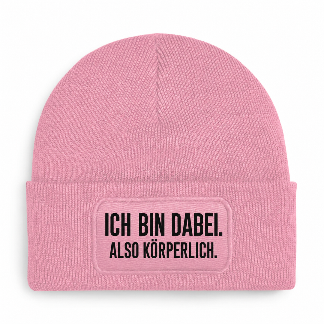 Mütze ICH BIN DABEI. ALSO KÖRPERLICH. in Rosa