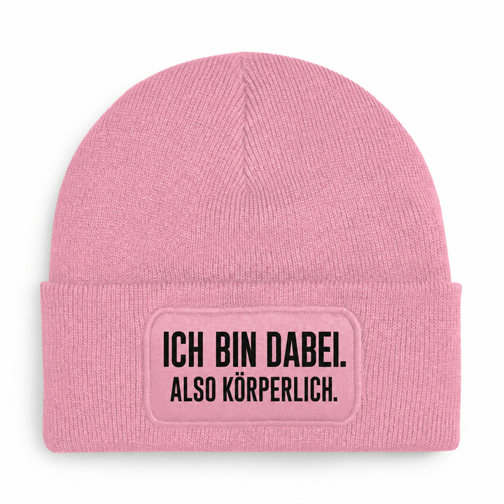 Mütze ICH BIN DABEI. ALSO KÖRPERLICH. in Rosa
