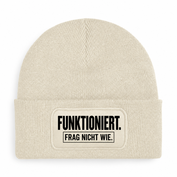 Mütze FUNKTIONIERT. FRAG NICHT WIE. – Beige