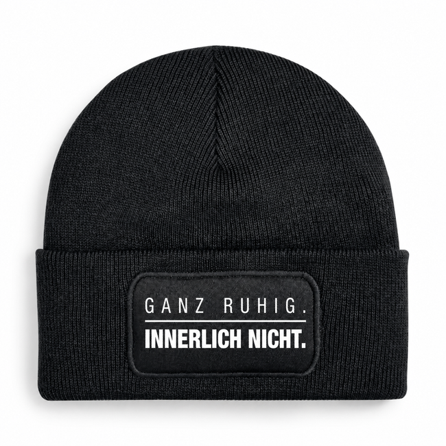 Mütze „GANZ RUHIG. INNERLICH NICHT.“ – 7 Farben