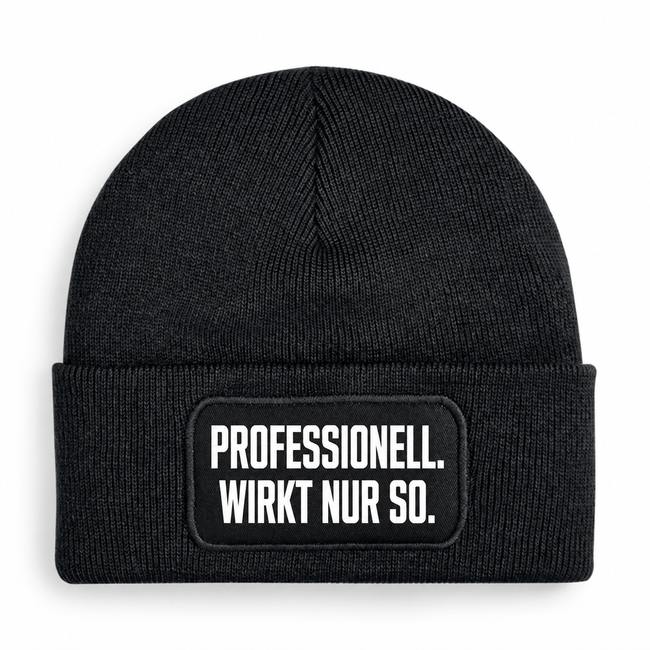 Mütze „PROFESSIONELL. WIRKT NUR SO.“ – 7 Farben