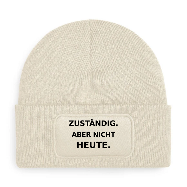 Beige Mütze mit Spruch ZUSTÄNDIG. ABER NICHT HEUTE.