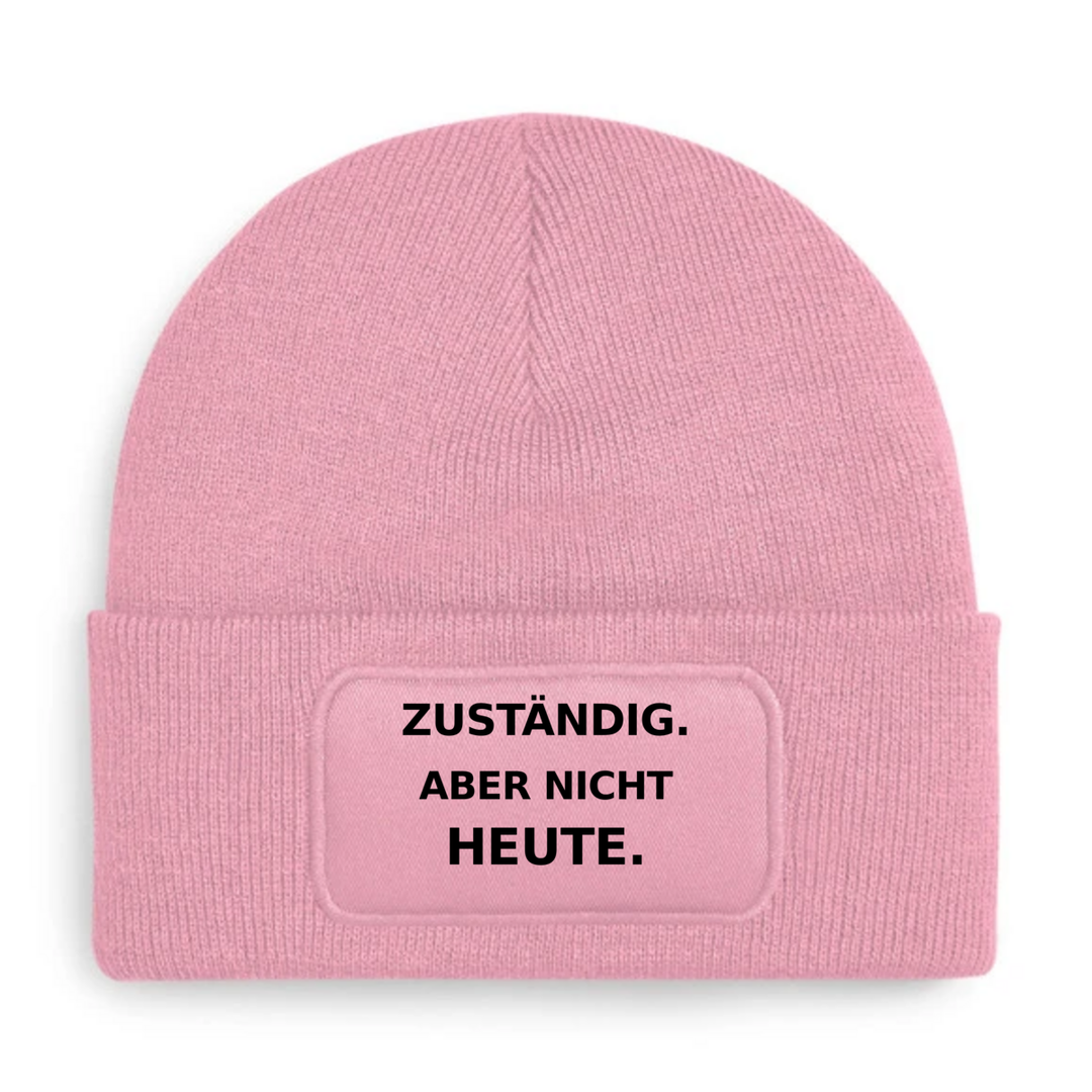 Rosa Mütze mit Spruch ZUSTÄNDIG. ABER NICHT HEUTE.