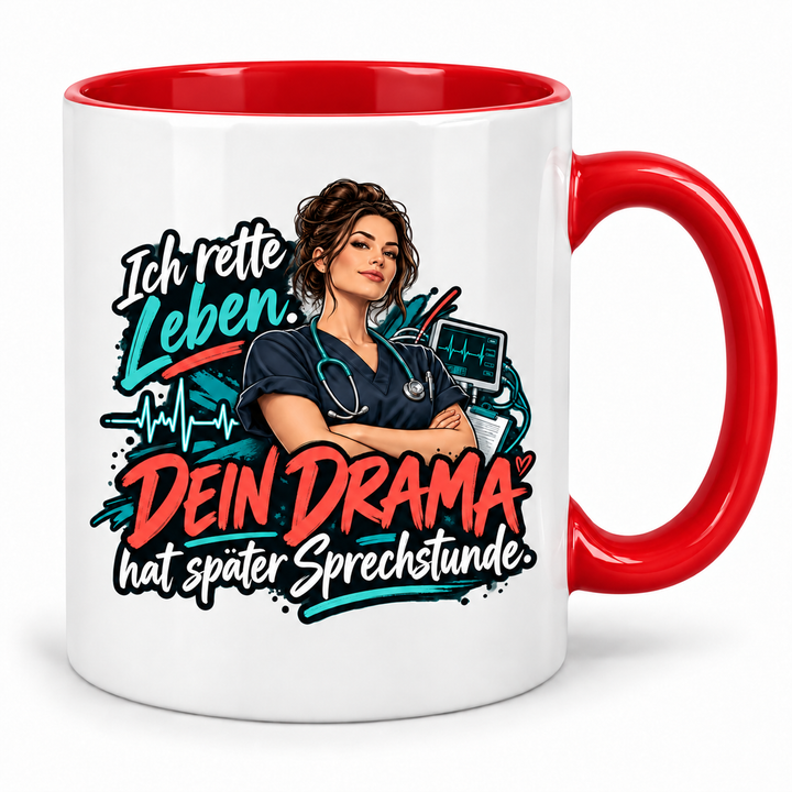 Pflegekraft-Tasse in Rot – Ich rette Leben. Dein Drama hat später Sprechstunde.