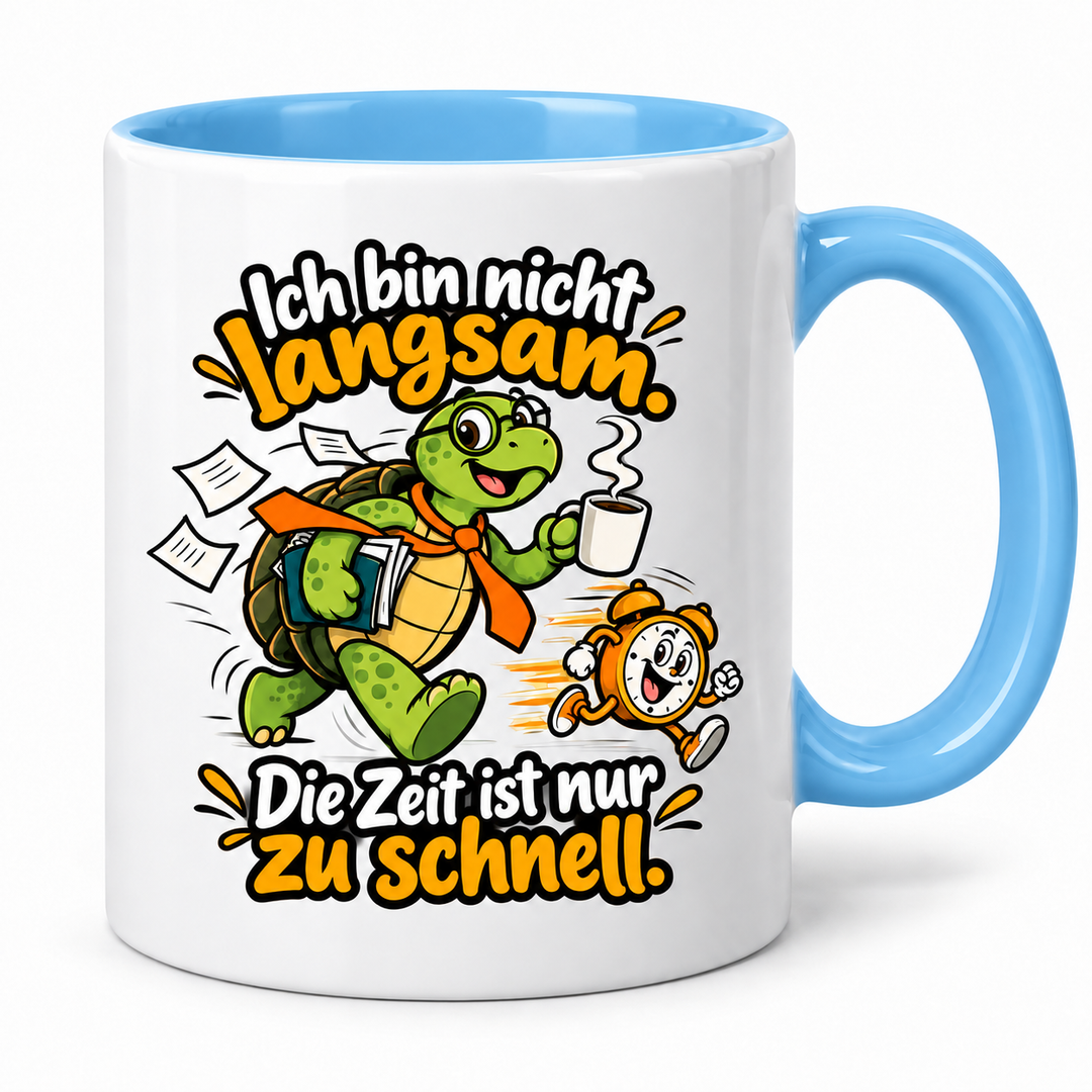 Schildkröten-Tasse in Blau – Ich bin nicht langsam. Die Zeit ist nur zu schnell.